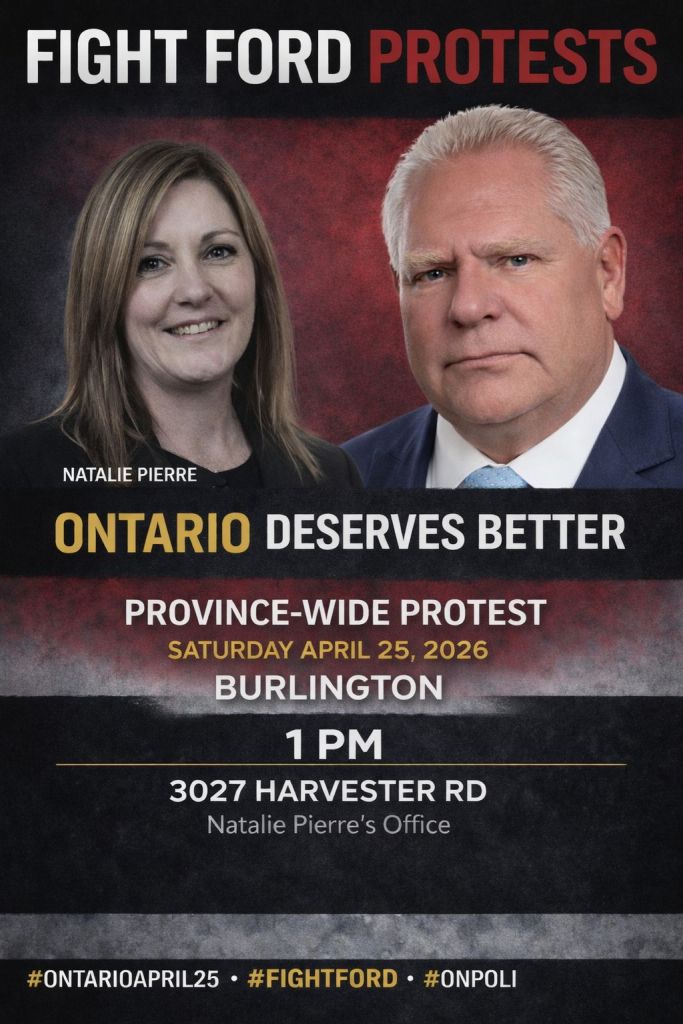 Poster for the location "1 PM - Burlington - 3027 Harvester Rd - MPP Natalie Pierre's Office"