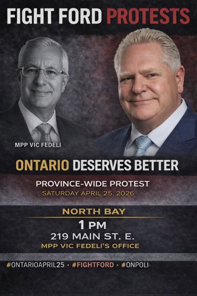 Poster for the location "1 PM - North Bay - 219 Main St E - MPP Vic Fedeli's Office"
