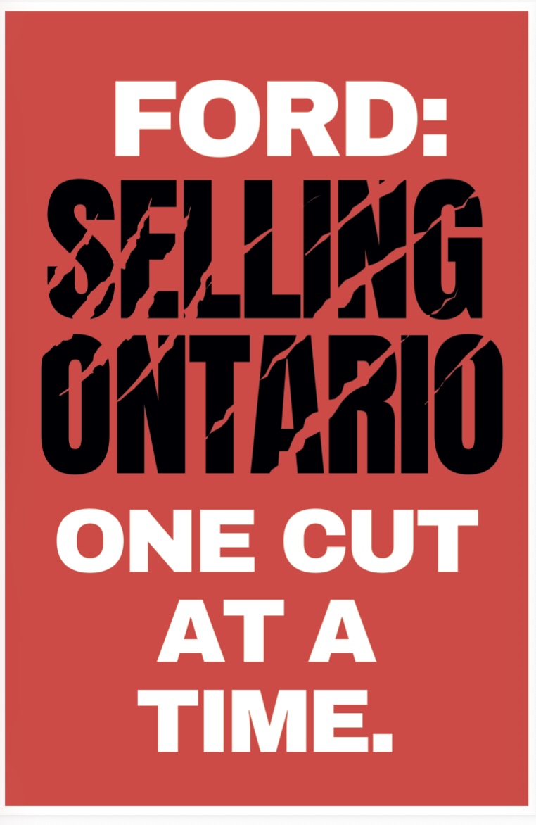 Poster saying "ford: selling ontario - one cut at a time"
