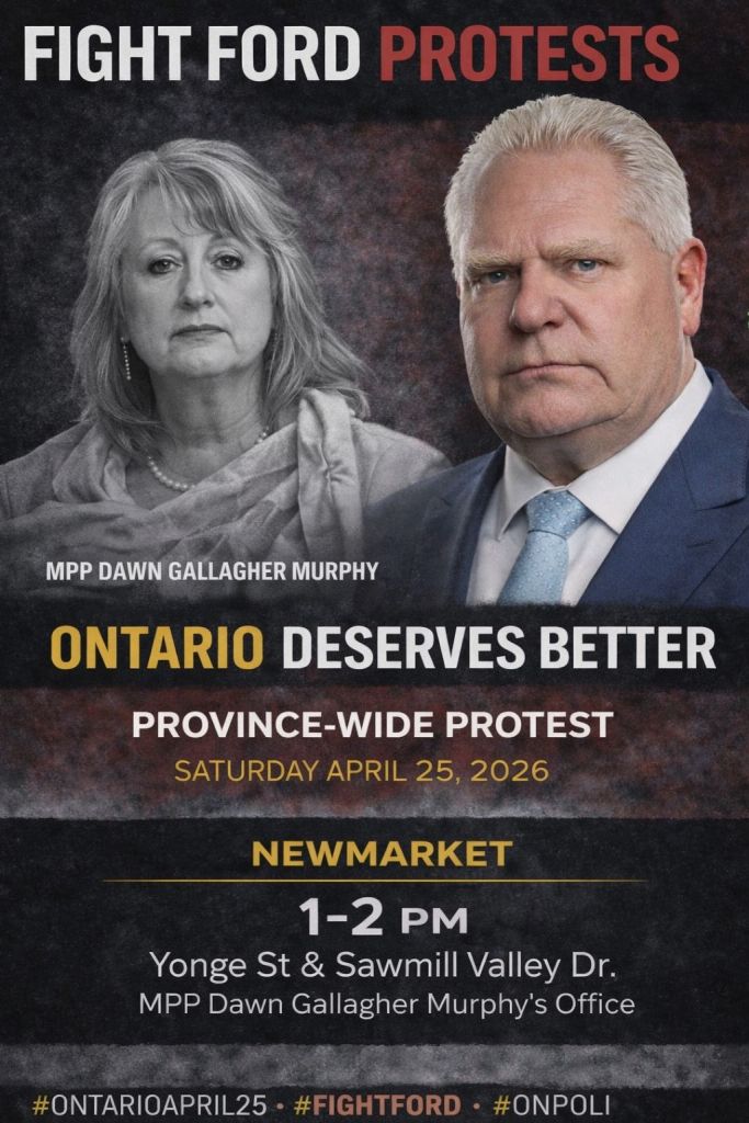 Poster for the location "1-2 PM - Newmarket - Yonge St and Sawmill Valley Dr - MPP Dawn Gallagher Murphy's Office"