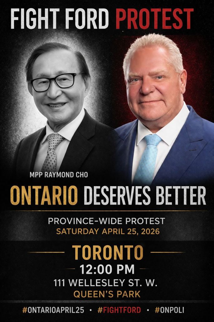 Poster for the location "12 PM - Toronto - 111 Wellesley St W - Queen's Park" MPP Raymond Cho